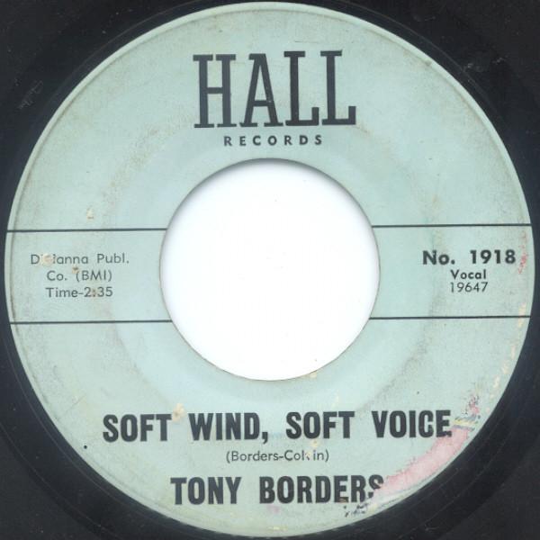 Tony Borders - Soft Wind, Soft Voice / Pass The Word