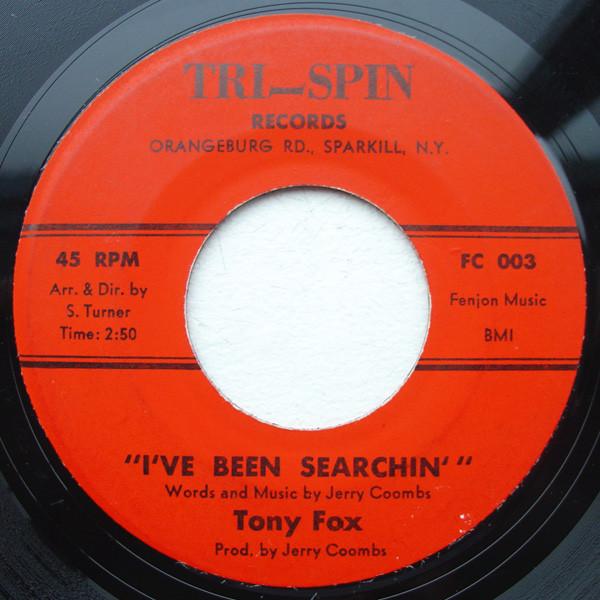 Tony Fox - I've Been Searchin'