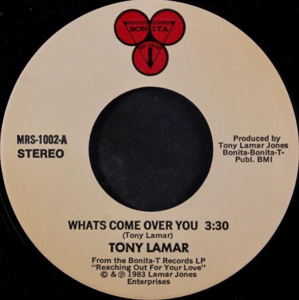 Tony Lamar - What's Come Over You
