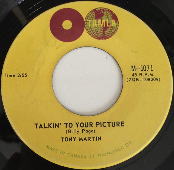 Tony Martin  - Talkin' To Your Picture