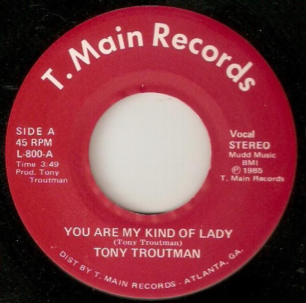 Tony Troutman - You Are My Kind Of Lady