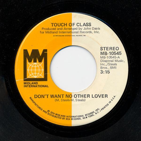 Touch Of Class - Don't Want No Other Lover