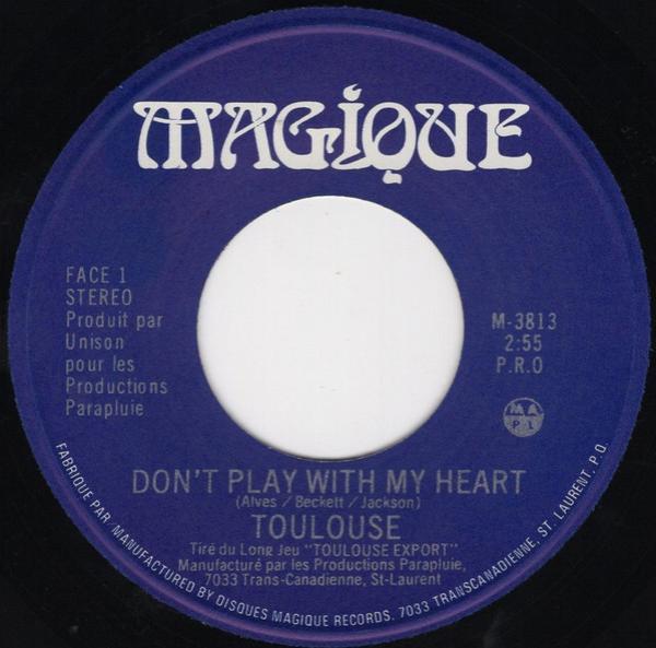 Toulouse (2) - Don't Play With My Heart