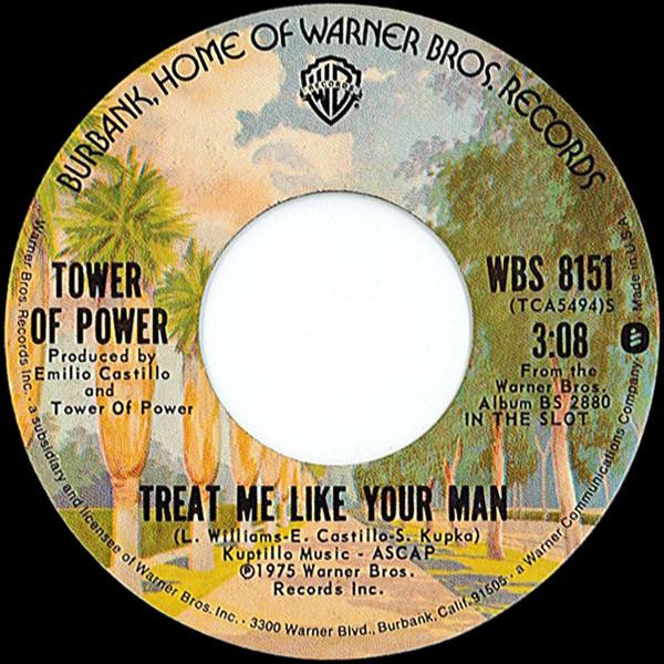 Tower Of Power - Treat Me Like Your Man / The Soul Of A Child