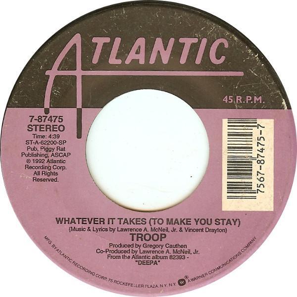 Troop (3) - Whatever It Takes (To Make You Stay)
