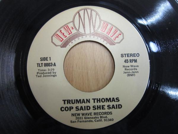 Truman Thomas - Cop She Said