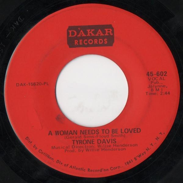 Tyrone Davis - A Woman Needs To Be Loved