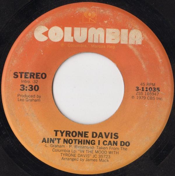 Tyrone Davis - Ain't Nothing I Can Do / All The Love I Need