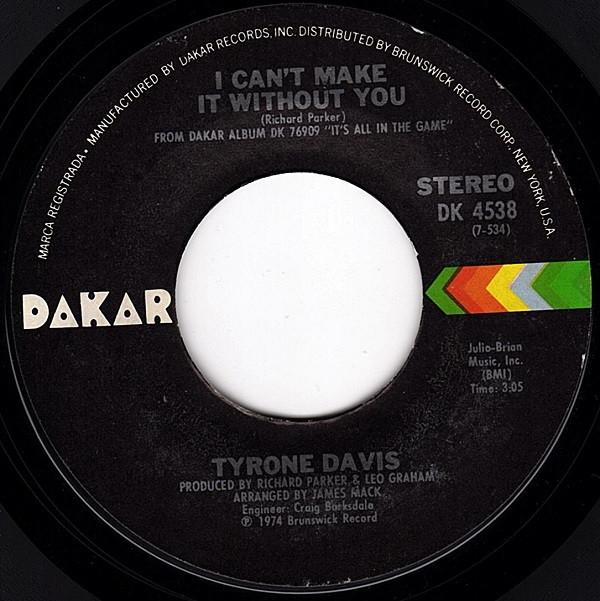 Tyrone Davis - I Can't Make It Without You