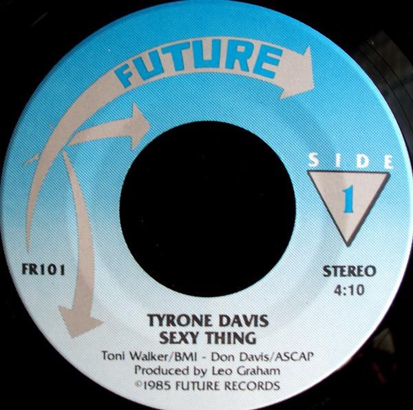 Tyrone Davis - Sexy Thing / Save Me