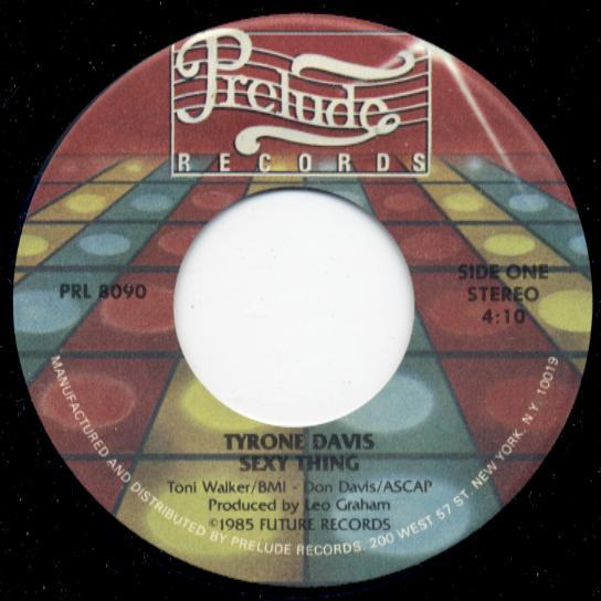 Tyrone Davis - Sexy Thing / Save Me