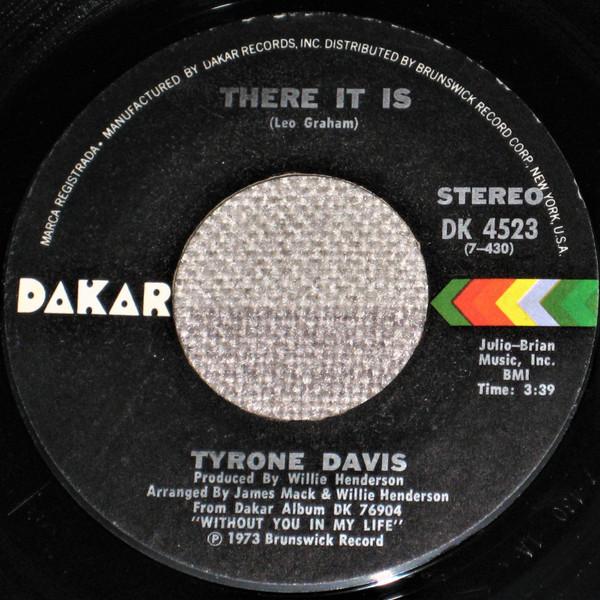 Tyrone Davis - There It Is / You Wouldn't Believe