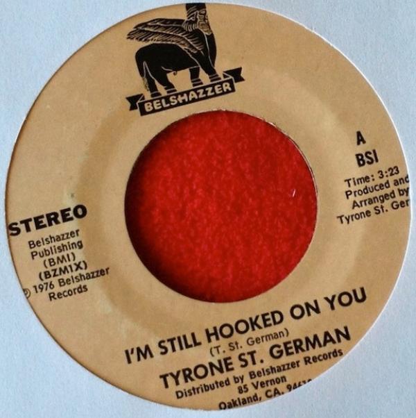 Tyrone St. German - I'm Still Hooked On You / You Are The Apple Of My Eye