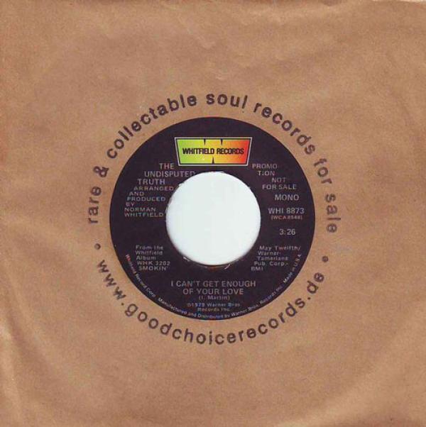 Undisputed Truth (2) - I Can't Get Enough Of Your Love