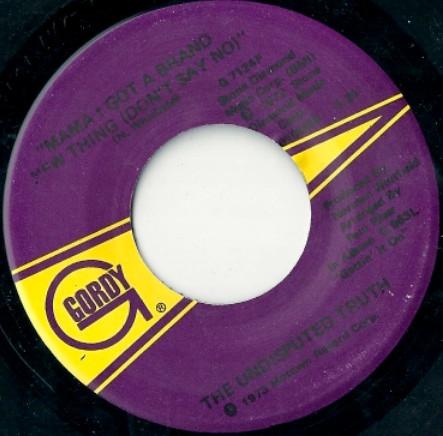 Undisputed Truth (2) - Mama I Got A Brand New Thing (Don't Say No) / Gonna Keep On Tryin' Till I Win Your Love