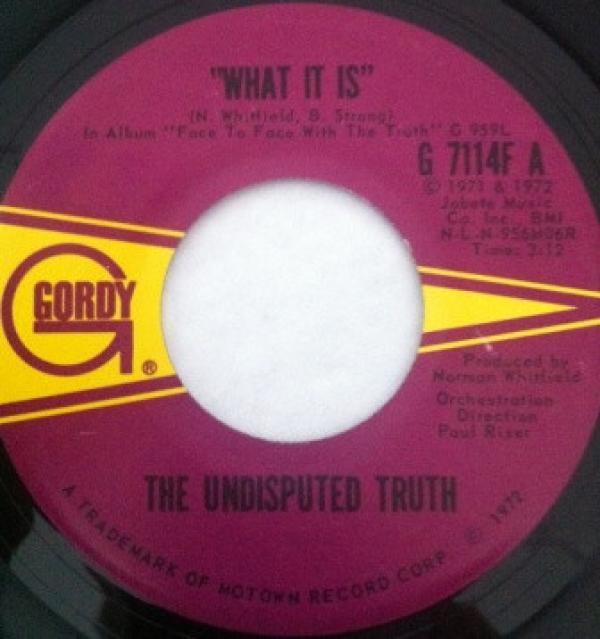 Undisputed Truth (2) - What It Is