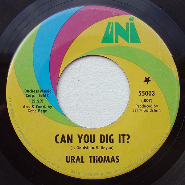 Ural Thomas - Can You Dig It? / I'm A Whole New Thing