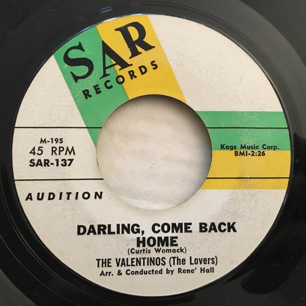 Valentinos - I'll Make It Alright / Darling, Come Back Home