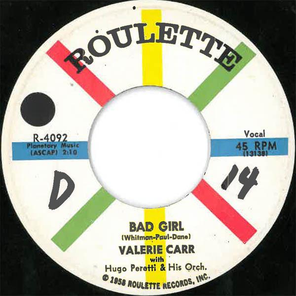 Valerie Carr, The Hugo Peretti Orchestra - Bad Girl / Look Forward
