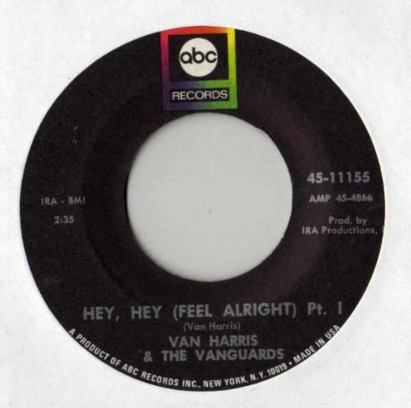Van Harris & The Vanguards - Hey, Hey (Feel Alright)