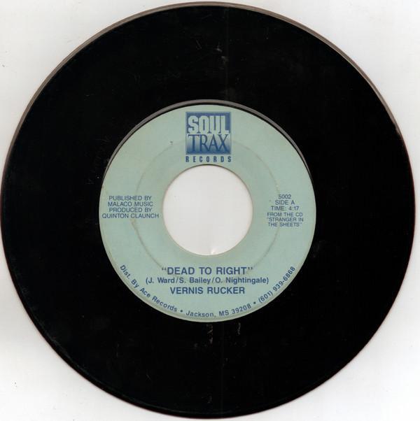 Vernis Rucker - Dead to Right / There's A Hurt