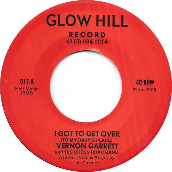 Vernon Garrett And His Cross Road Band - I Got To Get Over (To My Baby's Place)