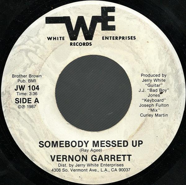 Vernon Garrett - Somebody Messed Up