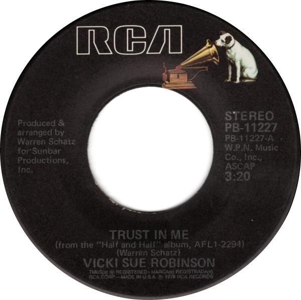 Vicki Sue Robinson - Trust In Me / Don't Try To Win Me Back Again