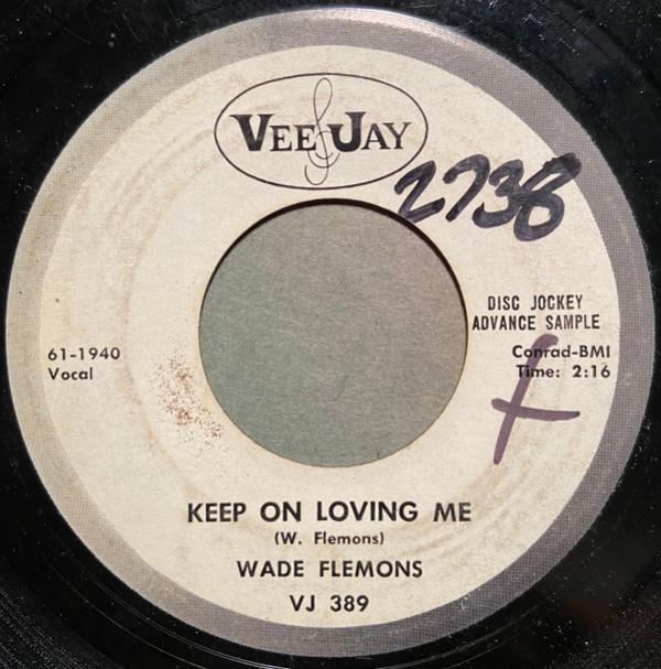 Wade Flemons - Please Send Me Someone To Love / Keep On Loving Me