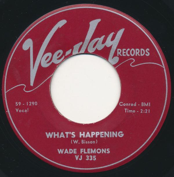 Wade Flemons - What's Happening / Good Night, It's Time To Go