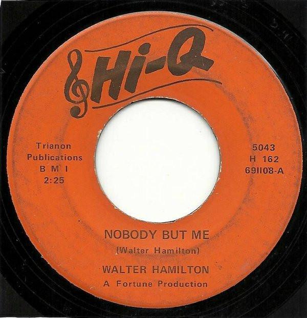 Walter Hamilton - Nobody But Me