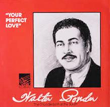 Walter Ponder - Your Perfect Love / A Change Is Gonna Come