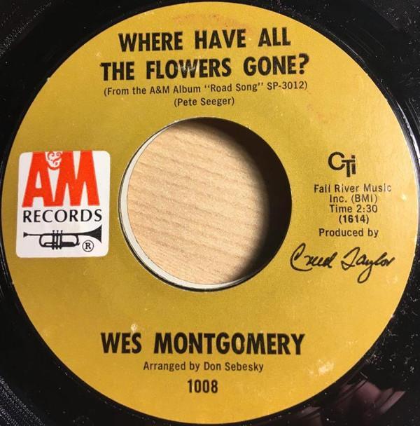 Wes Montgomery - Where Have All The Flowers Gone? / Fly Me To The Moon