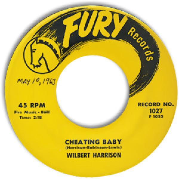Wilbert Harrison - Cheating Baby / Don't Wreck My Life