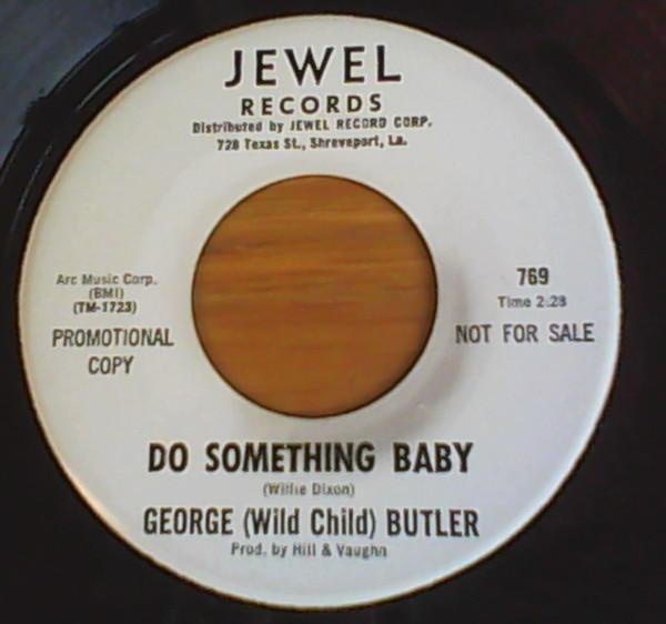 Wild Child Butler - Do Something Baby / Hold Me Baby