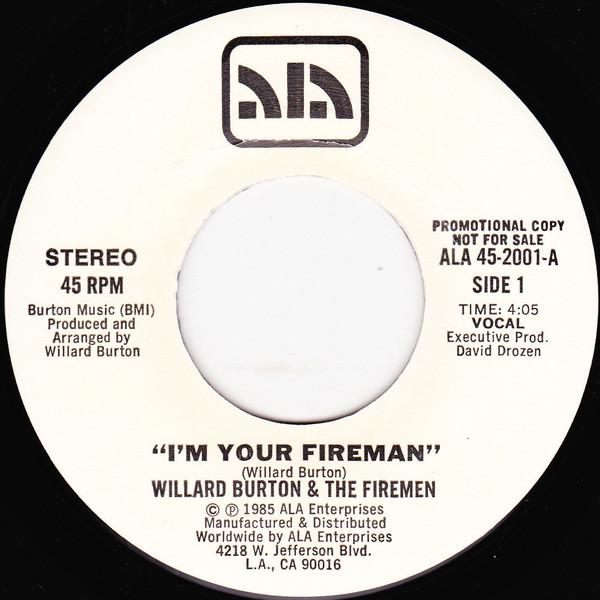 Willard Burton & The Firemen - I'm Your Fireman