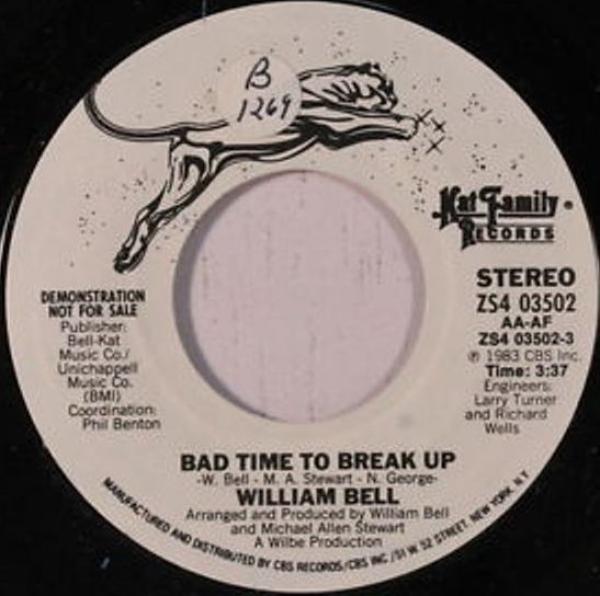 William Bell - Bad Time To Break Up / The Truth In Your Eyes