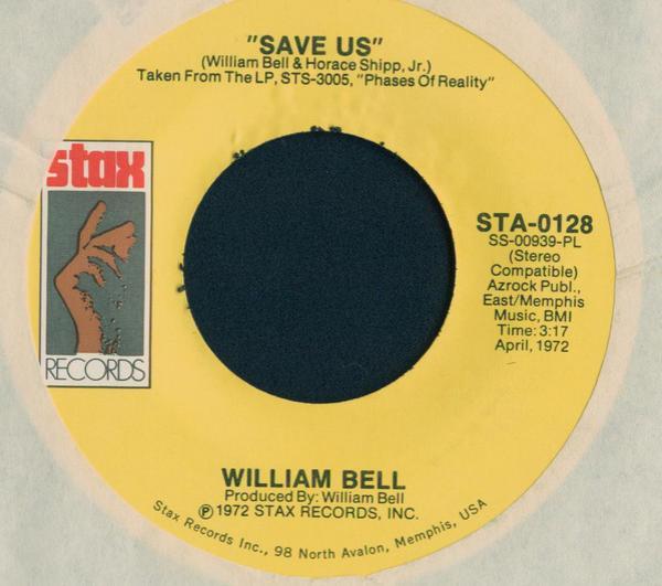 William Bell - Save Us / If You Really Love Him