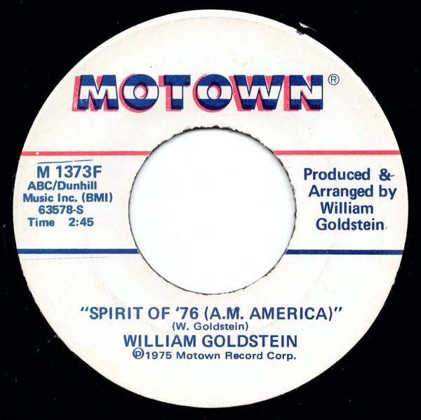 William Goldstein - Spirit Of '76 (A.M. America) / Southern Comfort