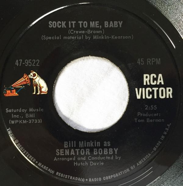 William Minkin, Senator Bobby, Bobby Sockers - Sock It To Me, Baby