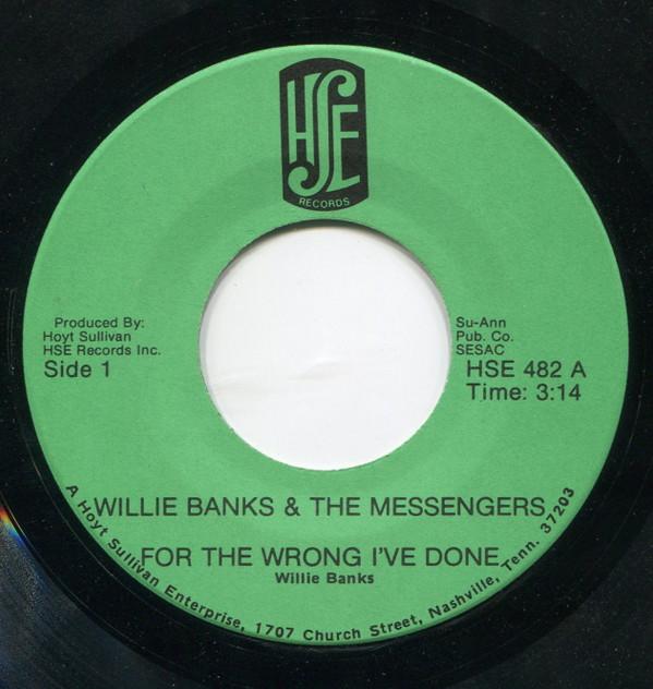 Willie Banks And The Messengers - For The Wrong I've Done / Jesus Never Fail