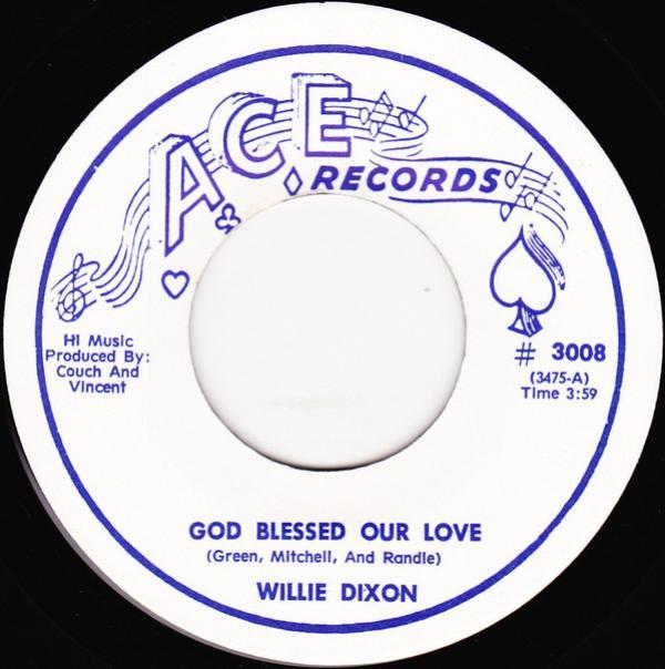 Willie Dixon (4), Bobby Marchan - God Blessed Our Love / My Days Are Coming