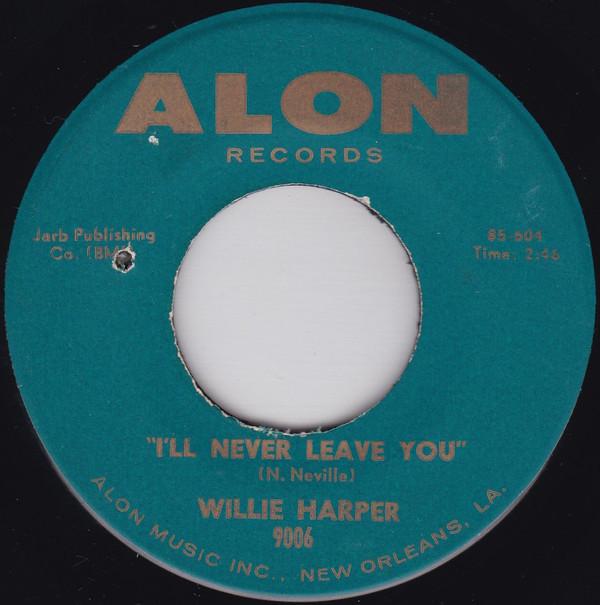 Willie Harper - I'll Never Leave You