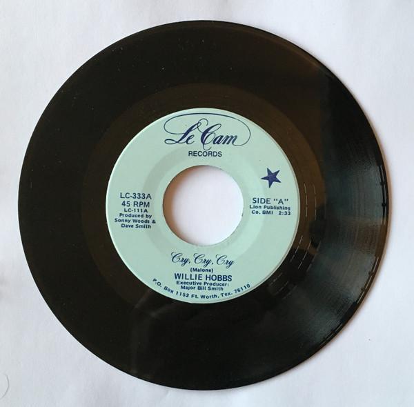Willie Hobbs, Pic And Bill - Cry, Cry, Cry / Action