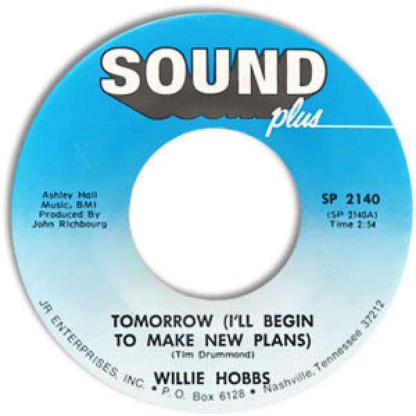 Willie Hobbs - Tomorrow (I'll Begin To Make New Plans) / Judge Of Hearts