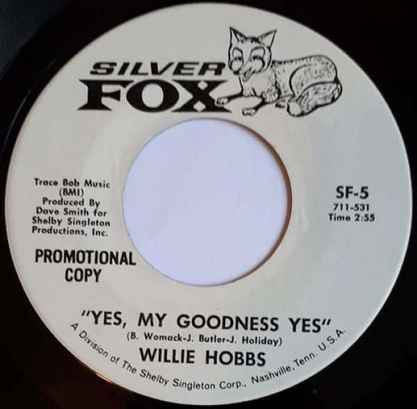 Willie Hobbs - Yes, My Goodness Yes
