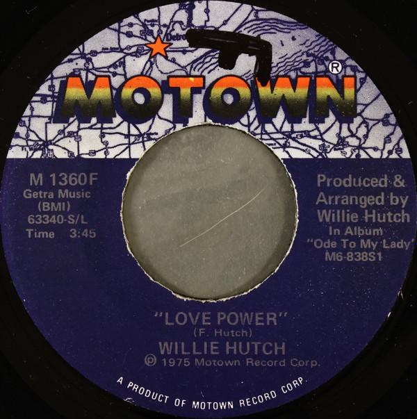 Willie Hutch - Love Power / Talk To Me
