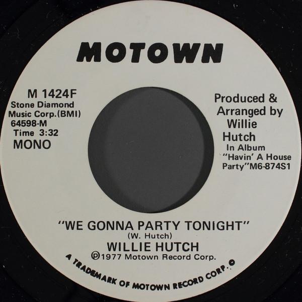 Willie Hutch - We Gonna Party Tonight