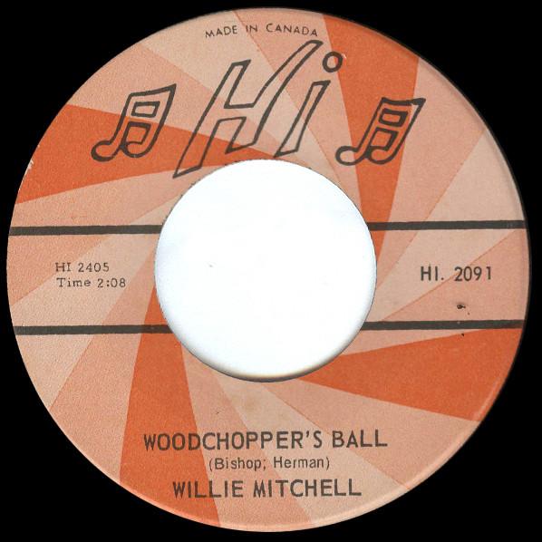 Willie Mitchell - Buster Browne / Woodchopper's Ball