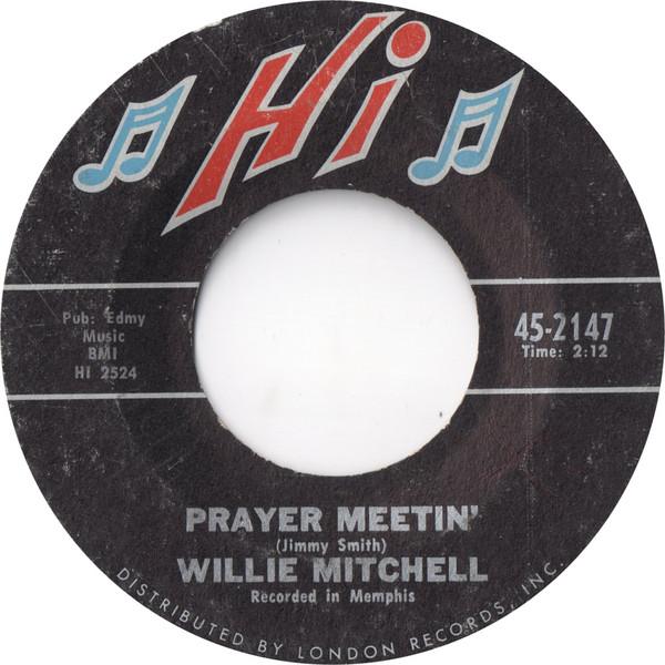 Willie Mitchell - Prayer Meetin' / Bum Daddy